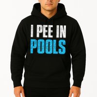 Funny Swimming Pool Swimmer I Pee in Pools Hoodie