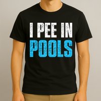 Funny Swimming Pool Swimmer I Pee in Pools T-Shirt