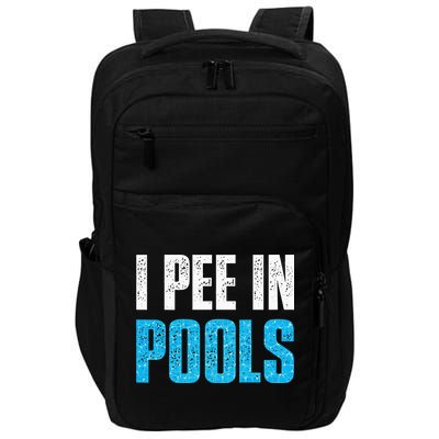 Funny Swimming Pool Swimmer I Pee in Pools Impact Tech Backpack