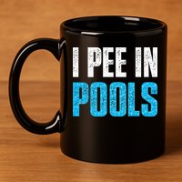 Funny Swimming Pool Swimmer I Pee in Pools 11oz C Handle Ceramic Mug