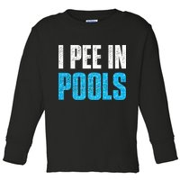 Funny Swimming Pool Swimmer I Pee in Pools Toddler Long Sleeve Shirt