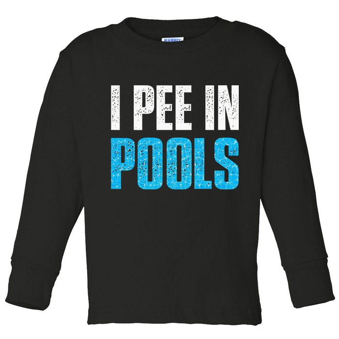 Funny Swimming Pool Swimmer I Pee in Pools Toddler Long Sleeve Shirt
