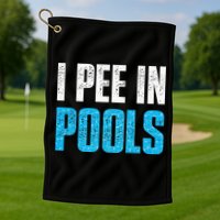 Funny Swimming Pool Swimmer I Pee in Pools Golf Towel