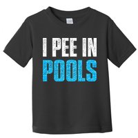 Funny Swimming Pool Swimmer I Pee in Pools Toddler T-Shirt