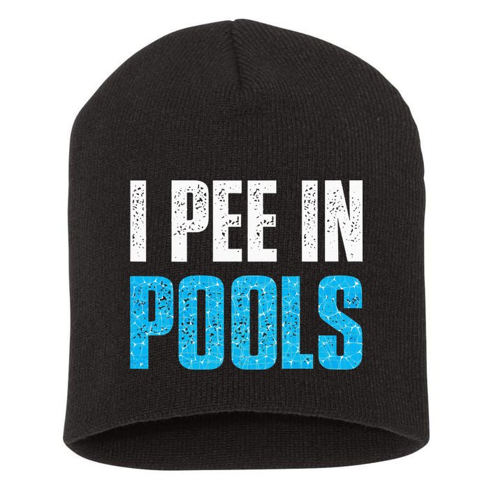 Funny Swimming Pool Swimmer I Pee in Pools Short Acrylic Beanie