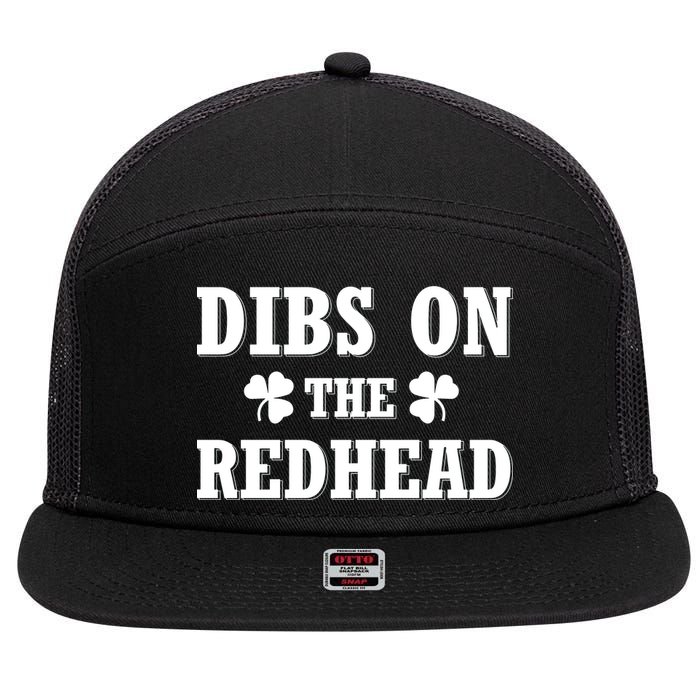 Funny St. PatrickS Day Dibs On The Redhead 7 Panel Mesh Trucker Snapback Hat