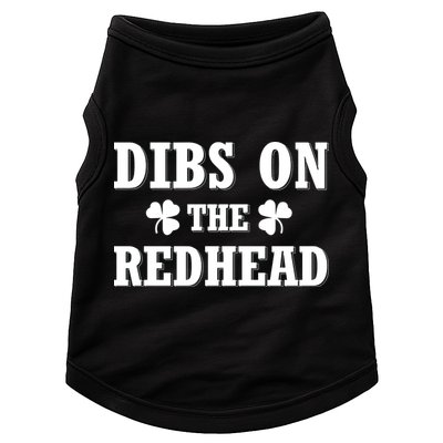Funny St. PatrickS Day Dibs On The Redhead Doggie Tank