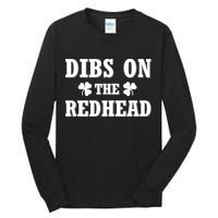 Funny St. PatrickS Day Dibs On The Redhead Tall Long Sleeve T-Shirt