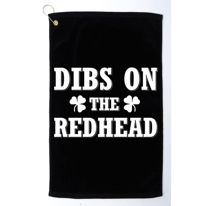 Funny St. PatrickS Day Dibs On The Redhead Golf Towel