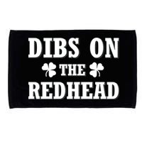 Funny St. PatrickS Day Dibs On The Redhead Microfiber Hand Towel