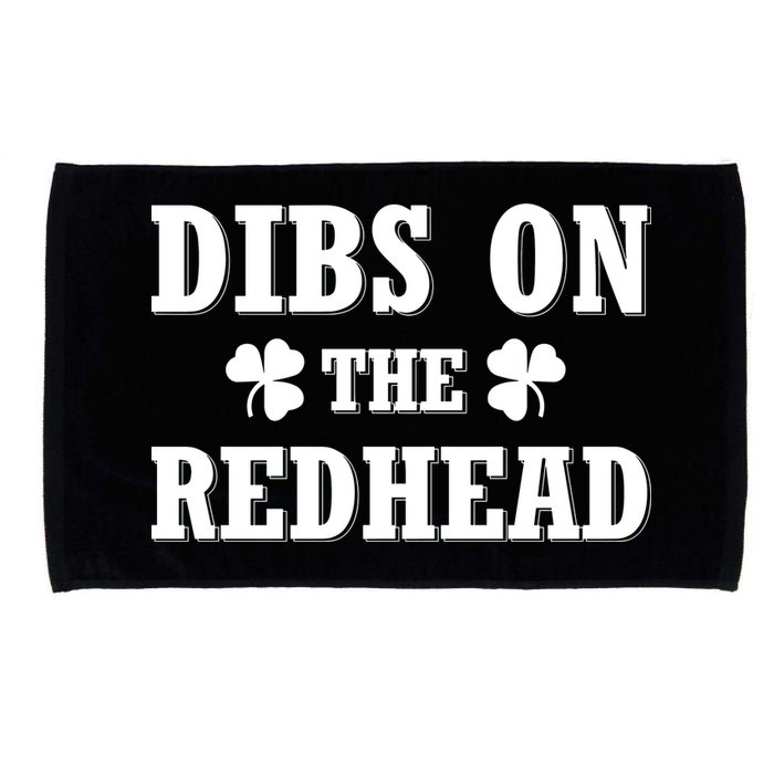 Funny St. PatrickS Day Dibs On The Redhead Microfiber Hand Towel