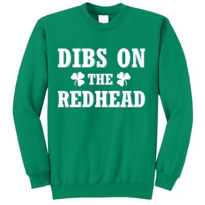 Funny St. PatrickS Day Dibs On The Redhead Sweatshirt