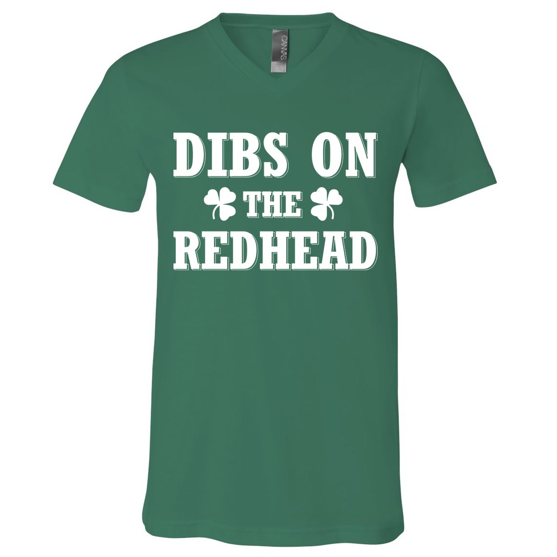 Funny St. PatrickS Day Dibs On The Redhead V-Neck T-Shirt