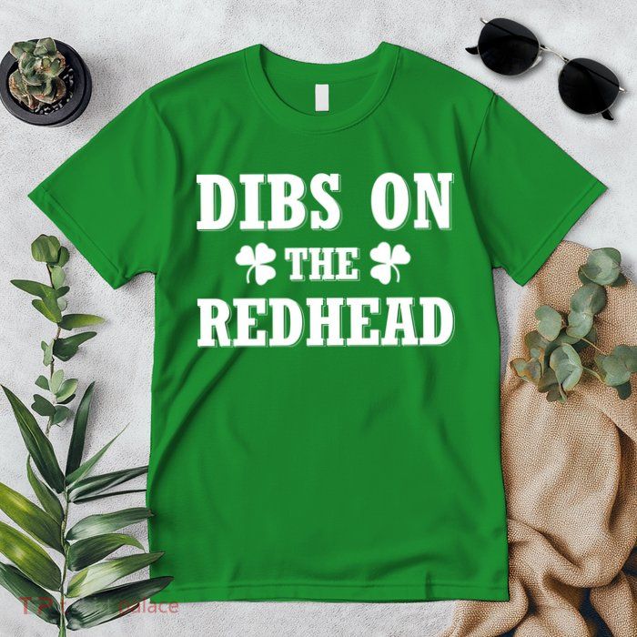 Funny St. PatrickS Day Dibs On The Redhead Premium T-Shirt