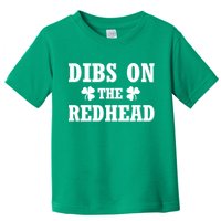 Funny St. PatrickS Day Dibs On The Redhead Toddler T-Shirt