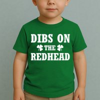 Funny St. PatrickS Day Dibs On The Redhead Toddler T-Shirt