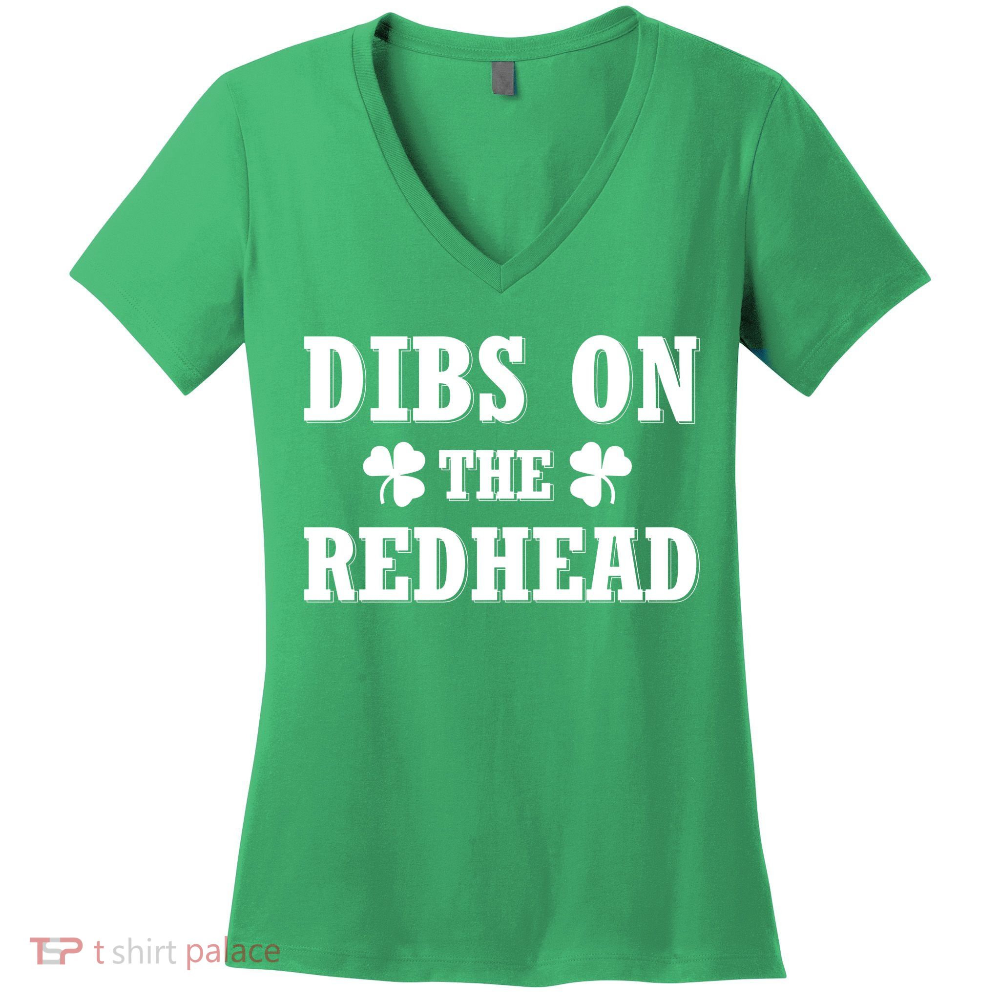 Funny St. PatrickS Day Dibs On The Redhead Women's V-Neck T-Shirt