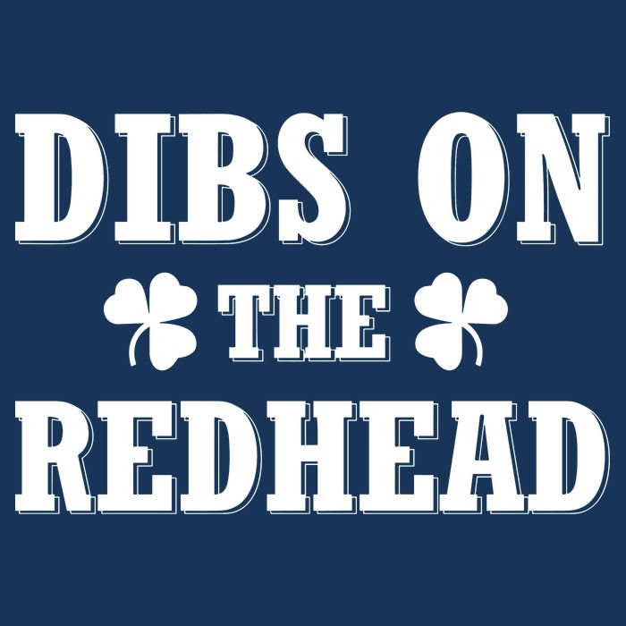 Funny St. PatrickS Day Dibs On The Redhead Infant Baby Jersey Bodysuit