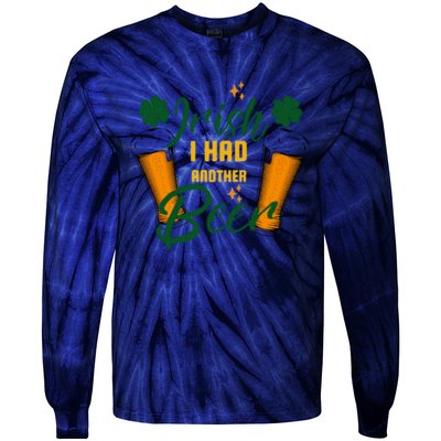 Funny Saint Patricks Day Tie-Dye Long Sleeve Shirt