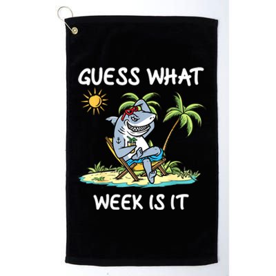 Funny Shark Party Beach Guess What Week Is It Lover Shark Platinum Collection Golf Towel