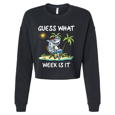 Funny Shark Party Beach Guess What Week Is It Lover Shark Cropped Pullover Crew