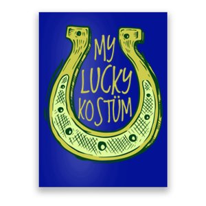 Funny Saint Patrick Day Costume Gift Horseshoe Lucky Design Cute Gift Poster