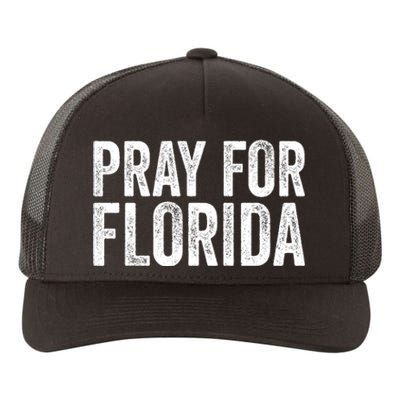 Florida Strong Pray For Florida Hurricane Milton Florida Tropical Storm Yupoong Adult 5-Panel Trucker Hat