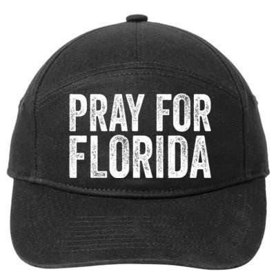 Florida Strong Pray For Florida Hurricane Milton Florida Tropical Storm 7-Panel Snapback Hat