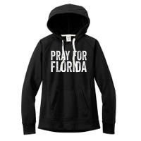 Florida Strong Pray For Florida Hurricane Milton Florida Tropical Storm Women's Fleece Hoodie