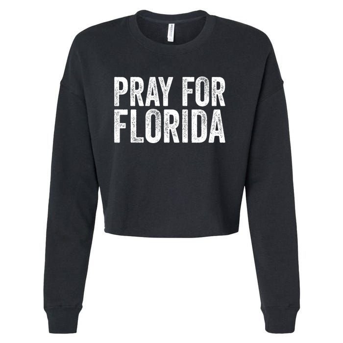 Florida Strong Pray For Florida Hurricane Milton Florida Tropical Storm Cropped Pullover Crew