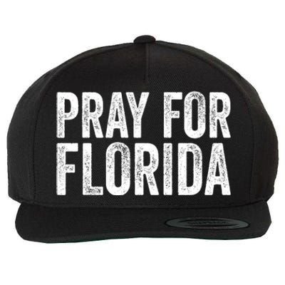 Florida Strong Pray For Florida Hurricane Milton Florida Tropical Storm Wool Snapback Cap