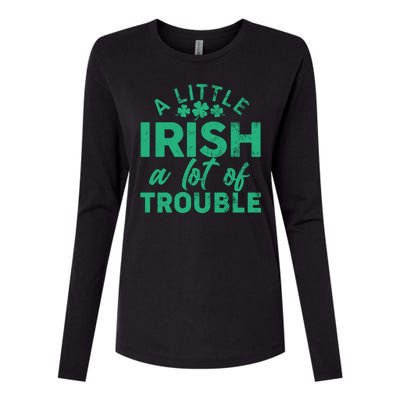 Funny St Patricks Day A Little Irish A Lot Of Trouble Womens Cotton Relaxed Long Sleeve T-Shirt