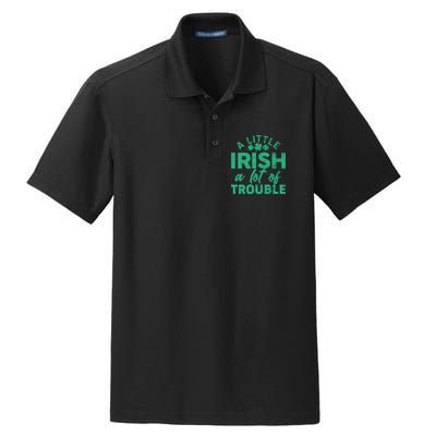 Funny St Patricks Day A Little Irish A Lot Of Trouble Dry Zone Grid Polo