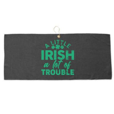 Funny St Patricks Day A Little Irish A Lot Of Trouble Large Microfiber Waffle Golf Towel