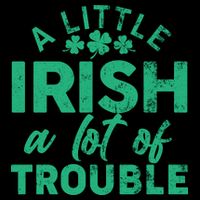 Funny St Patricks Day A Little Irish A Lot Of Trouble Baby Bodysuit