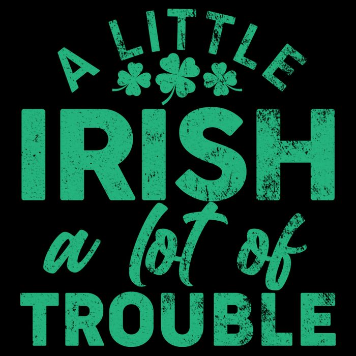 Funny St Patricks Day A Little Irish A Lot Of Trouble Baby Bodysuit