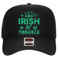 Funny St Patricks Day A Little Irish A Lot Of Trouble Trucker Hat