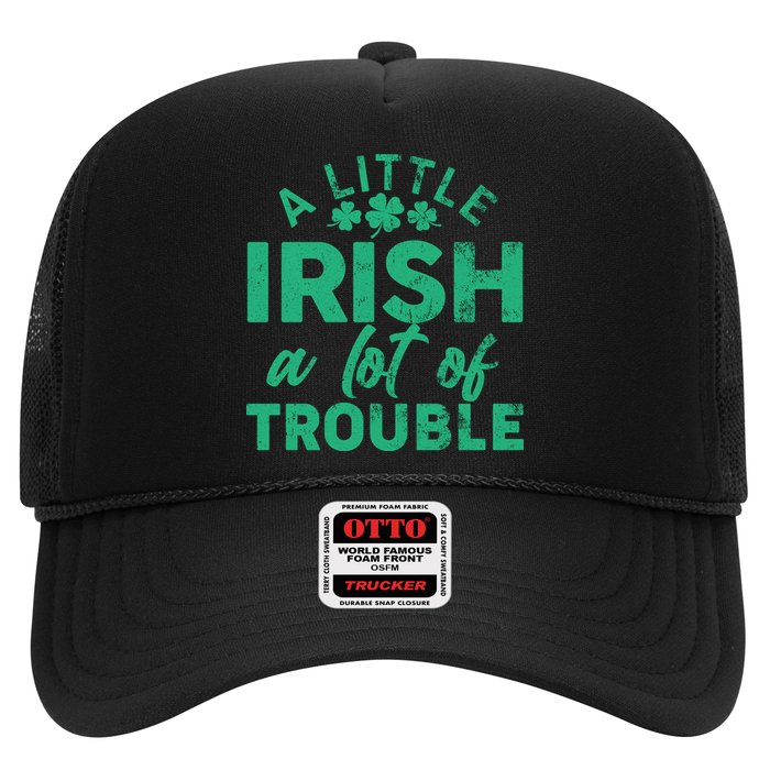 Funny St Patricks Day A Little Irish A Lot Of Trouble Trucker Hat