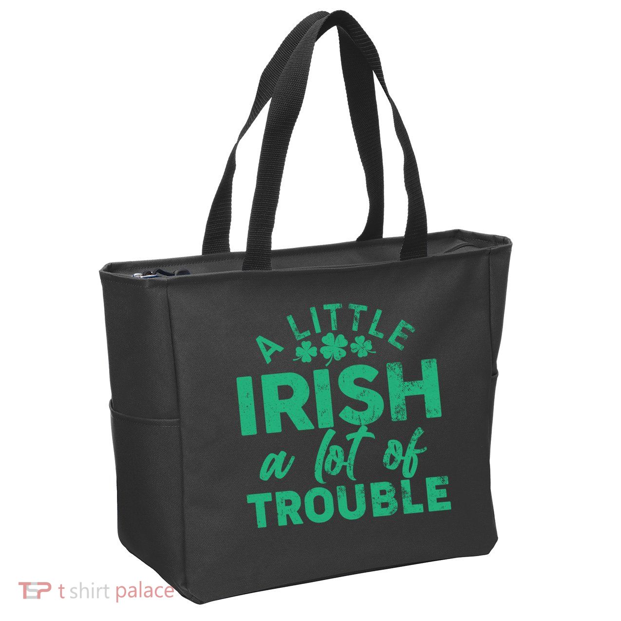 Funny St Patricks Day A Little Irish A Lot Of Trouble Zip Tote Bag