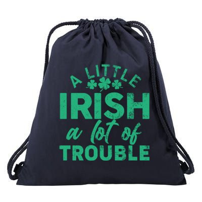 Funny St Patricks Day A Little Irish A Lot Of Trouble Drawstring Bag