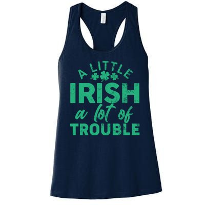 Funny St Patricks Day A Little Irish A Lot Of Trouble Women's Racerback Tank