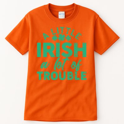 Funny St Patricks Day A Little Irish A Lot Of Trouble Tall T-Shirt