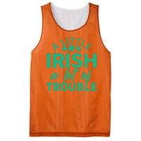 Funny St Patricks Day A Little Irish A Lot Of Trouble Mesh Reversible Basketball Jersey Tank