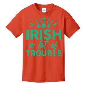 Funny St Patricks Day A Little Irish A Lot Of Trouble Kids T-Shirt