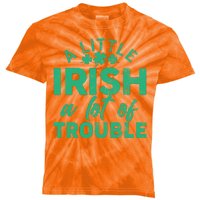 Funny St Patricks Day A Little Irish A Lot Of Trouble Kids Tie-Dye T-Shirt