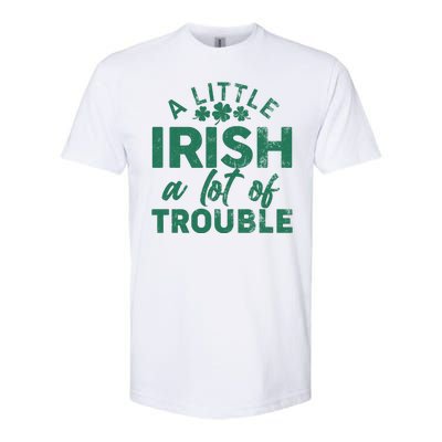 Funny St Patricks Day A Little Irish A Lot Of Trouble Softstyle® CVC T-Shirt