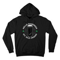 Funny St PatrickS Day Hello Darkness My Old Friend Stout Gift Hoodie