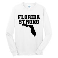 Florida Strong Pray For Florida Survived Hurricane Milton 2024 Tall Long Sleeve T-Shirt