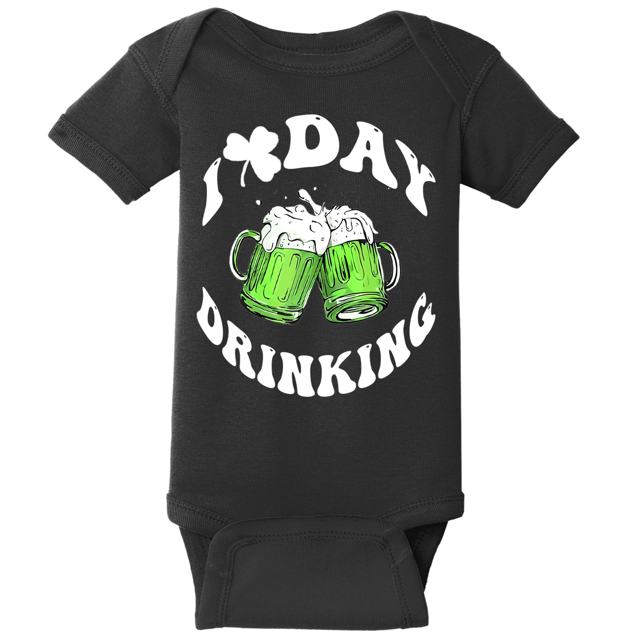 Funny St Patricks Day I Love Day Drinking Love Beers Gift Baby Bodysuit