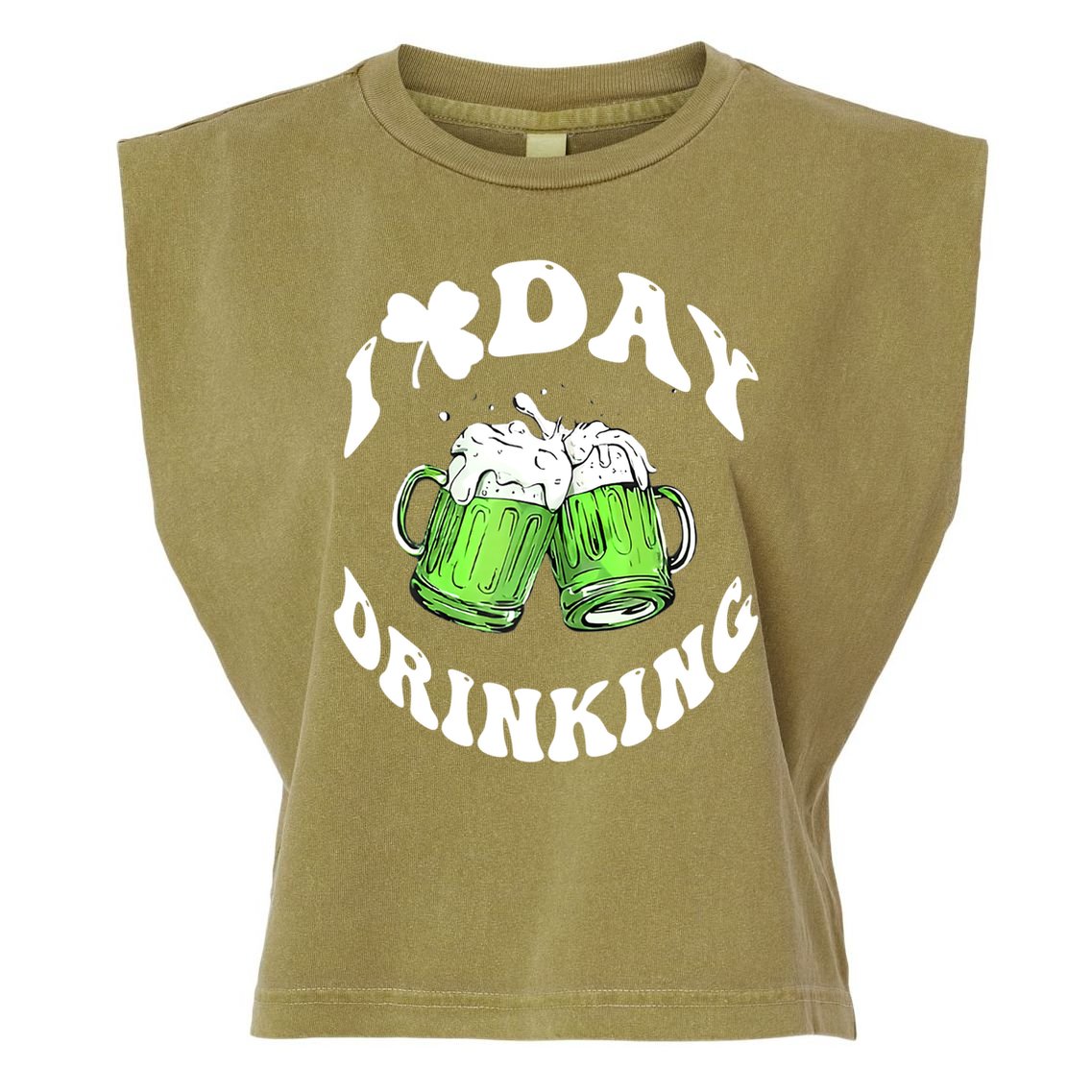 Funny St Patricks Day I Love Day Drinking Love Beers Gift Garment-Dyed Women's Muscle Tee